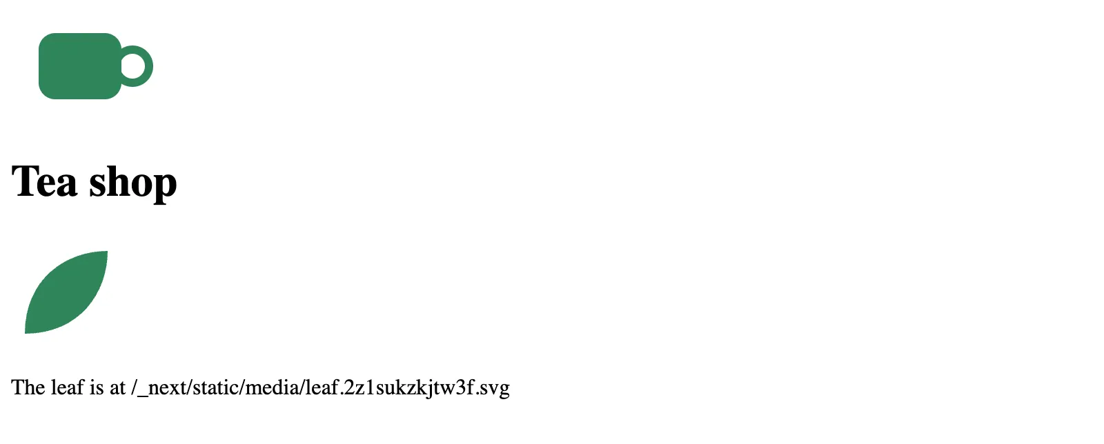 The page at /, as Chrome drew it with its styles. It says: Tea shop. The leaf is at /_next/static/media/leaf.2z1sukzkjtw3f.svg.